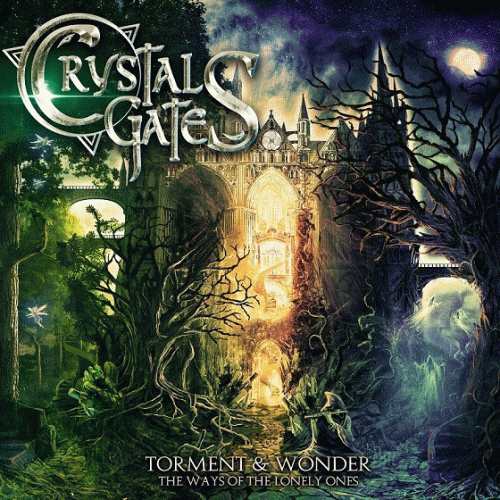 Crystal Gates : Torment & Wonder: The Ways of the Lonely Ones